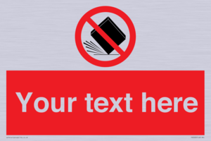 Custom Do Not Drop Sign